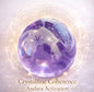 Crystalline Coherence Andara Activation